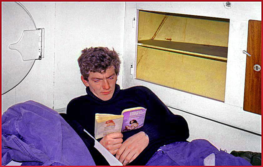 SKA 4, - the forward cabin, and my room mate Jørgen reading a book, - very intellectual! The name of the book?  